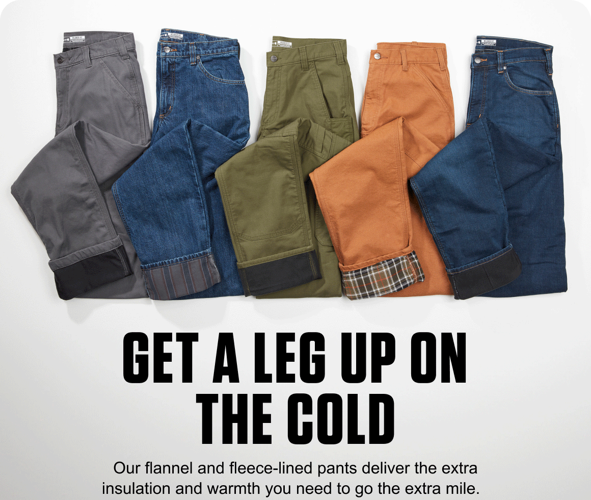 GET A LEG UP ON THE COLD