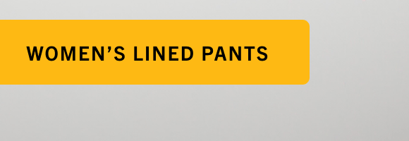 WOMEN'S LINED PANTS