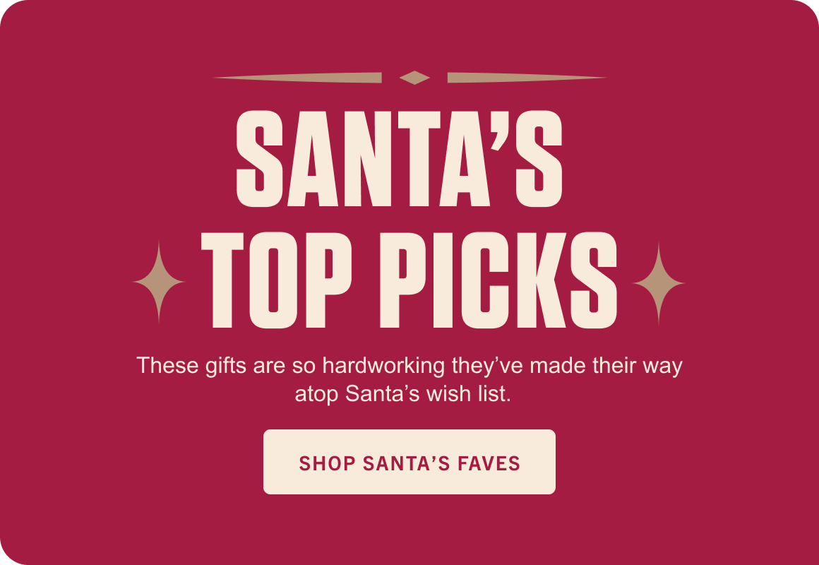 SANTA'S TOP PICKS