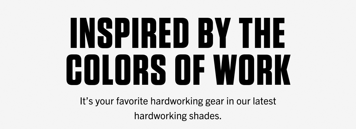 INSPIRED BY THE COLORS OF WORK