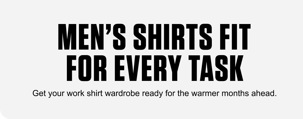 MEN'S SHIRTS FIT FOR EVERY TASK