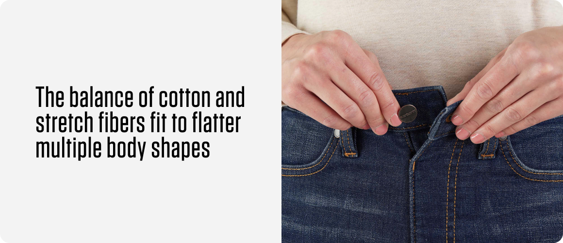 The balance of cotton and stretch fibers fit to flatter multiple body shapes