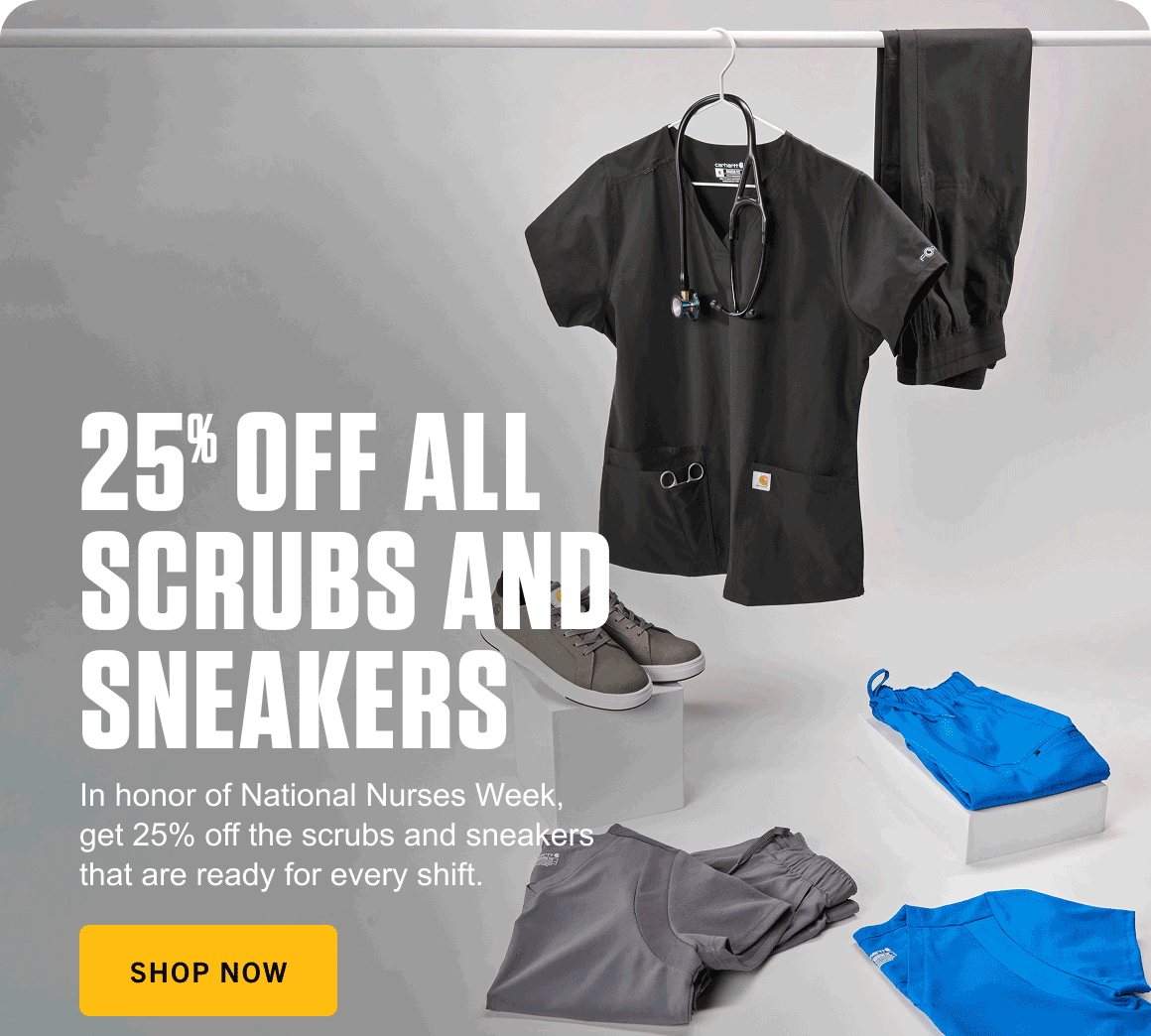 25% OFF ALL SCRUBS AND SNEAKERS