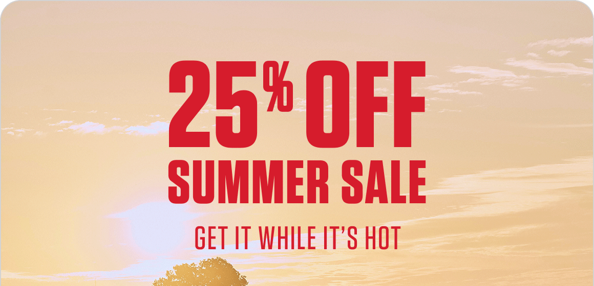 25% OFF SUMMER SALE