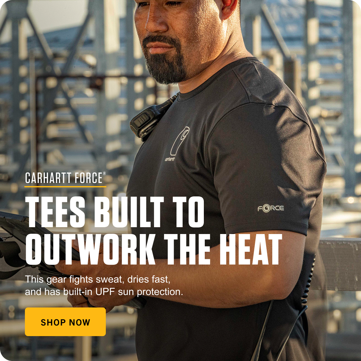CARHARTT FORCE® TEES BUILT TO OUTWORK THE HEAT