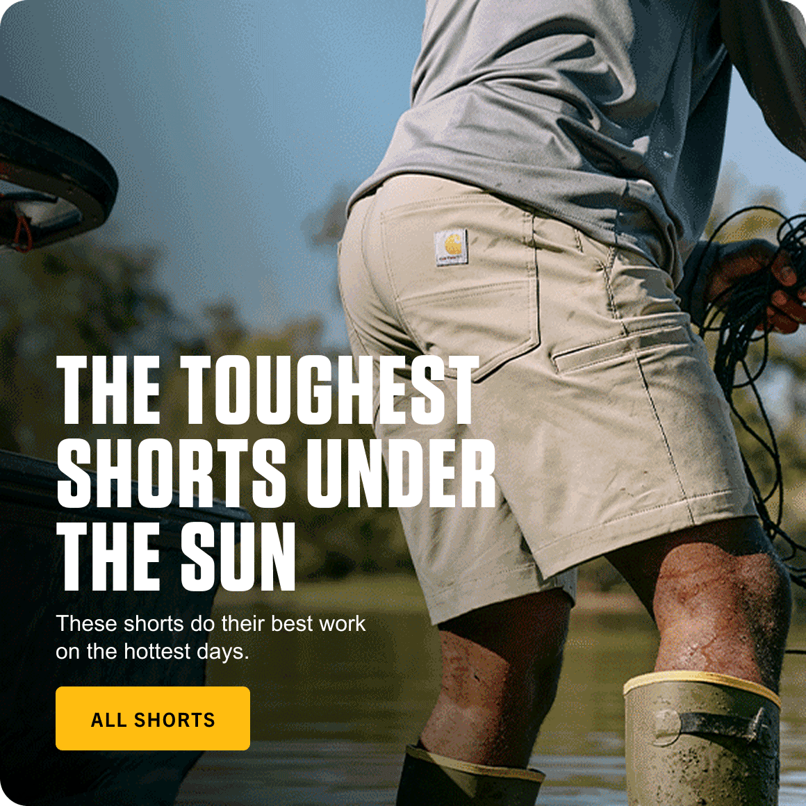 THE TOUGHEST SHORTS UNDER THE SUN