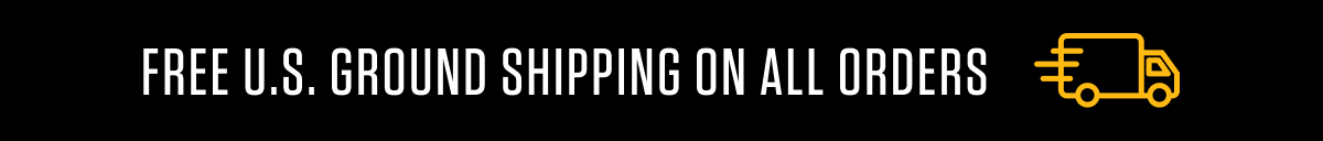 FREE U.S. GROUND SHIPPING ON ALL ORDERS