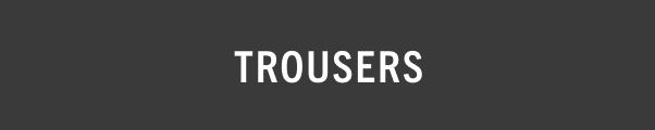 Trousers