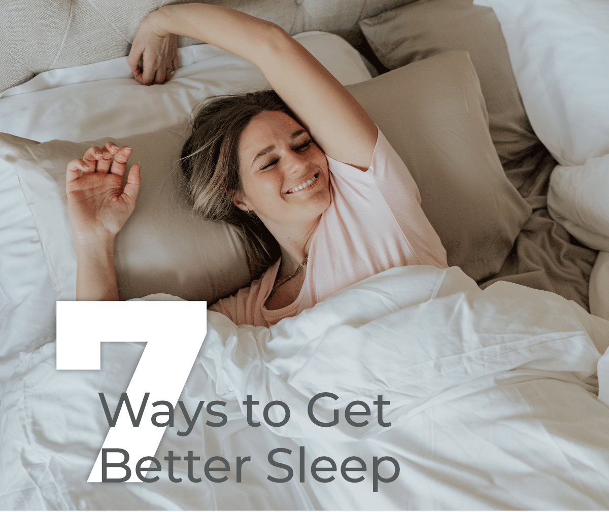 7 Ways to Get Better Sleep - Cariloha