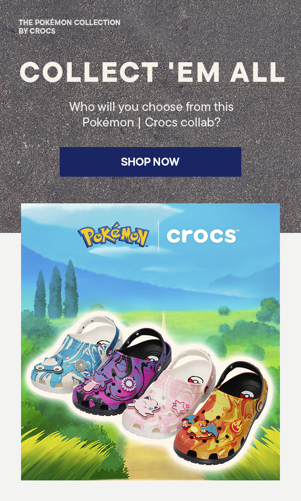 Who will you choose from this Crocs x Pokémon collab? | SHOP CROCS