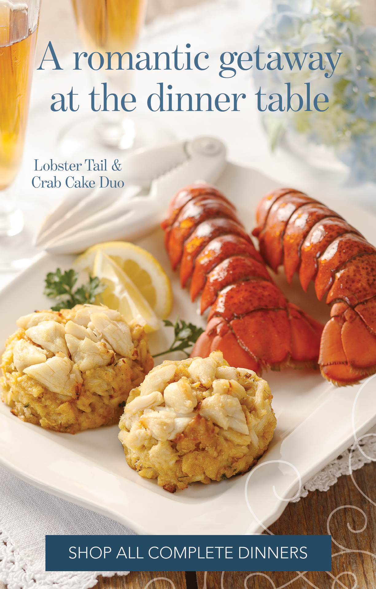 COMPLETE DINNERS - lobster tail & crab cake duo