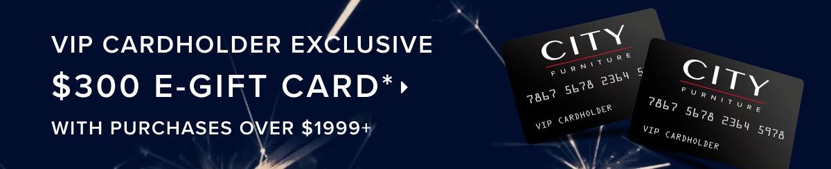VIP Cardholder exclusive. $300 E-gift card with purchase over $1999+