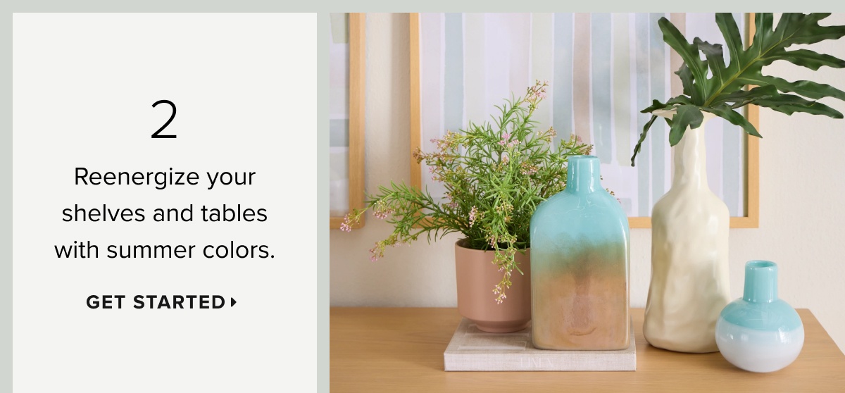 Reenergize your shelves and tables with summer colors