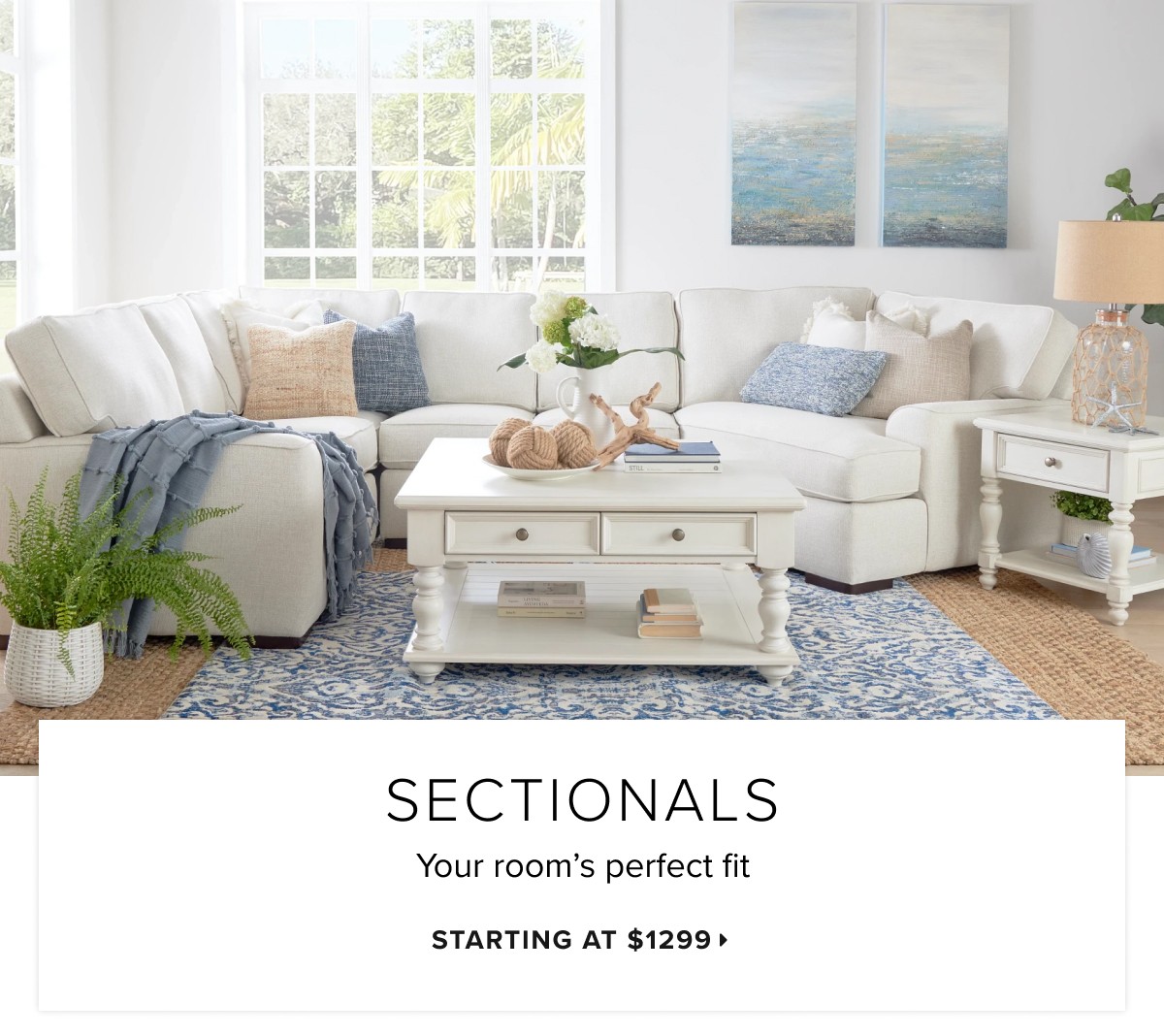 Sectionals starting at $1299 >