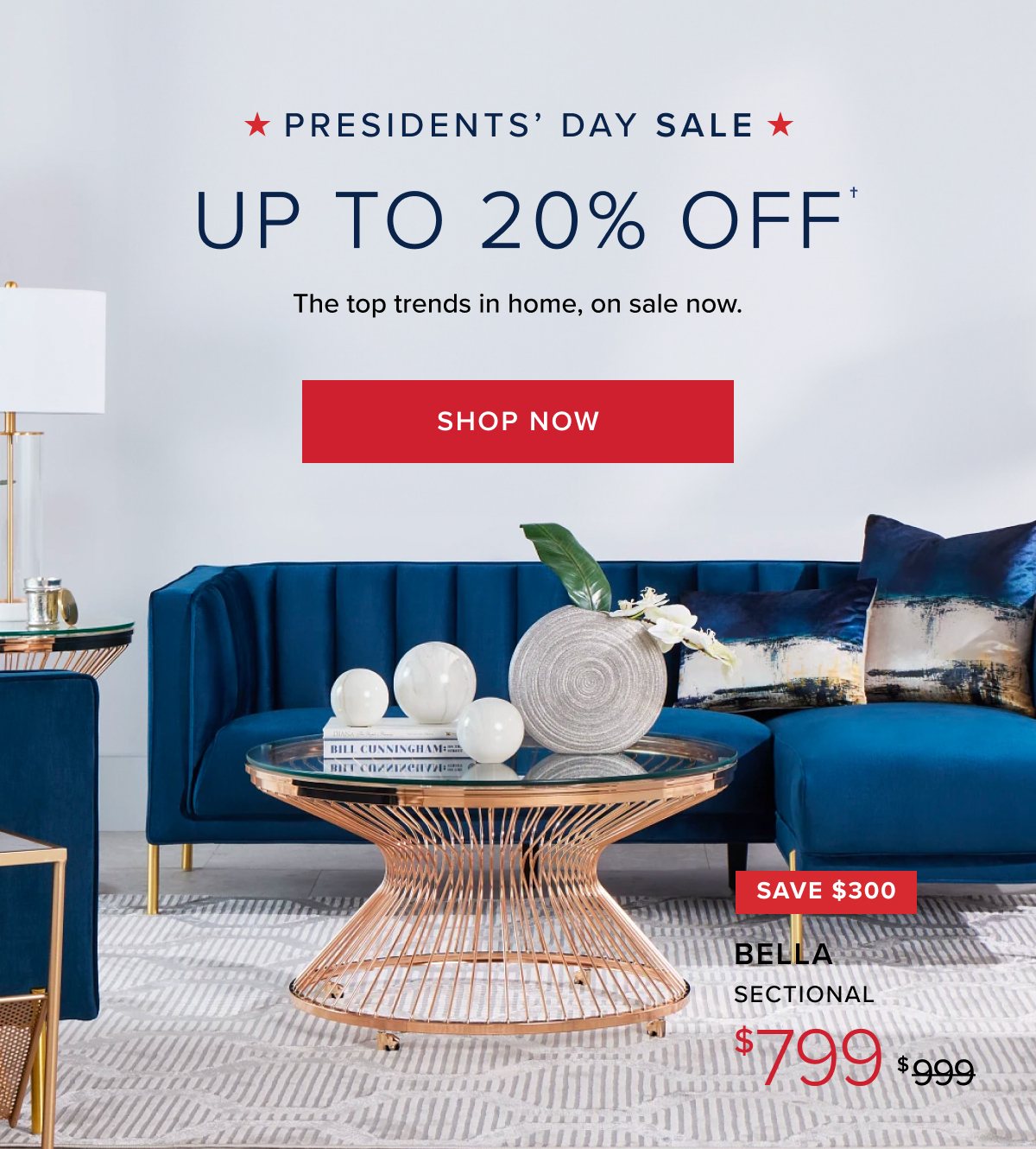 Presidents' Day Sale Up To 20% Off Shop Now