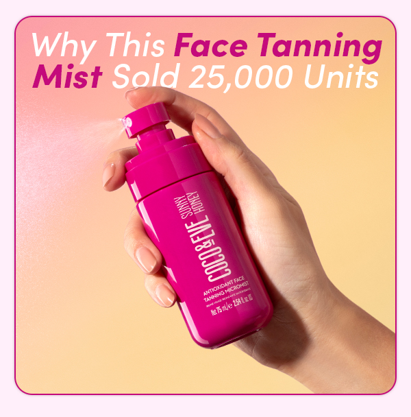 Tanning Mist 25k sold in 3 weeks! Coco And Eve