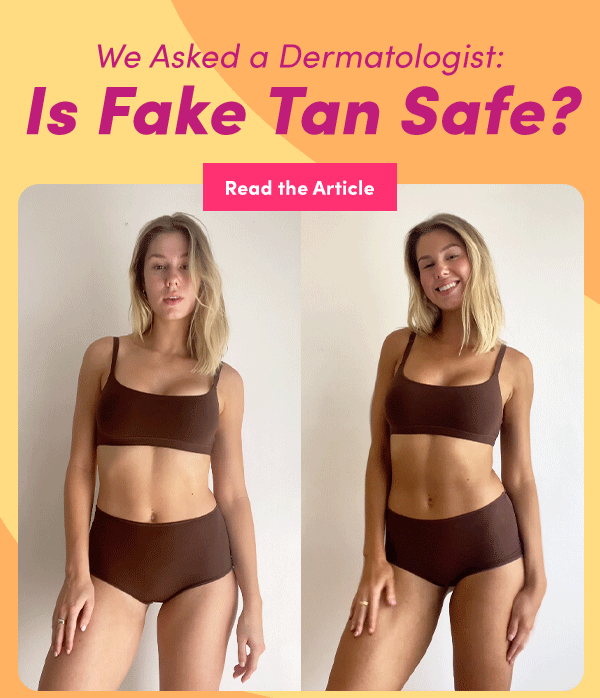 We Asked a Dermatologist Is Fake Tan Safe? Coco And Eve