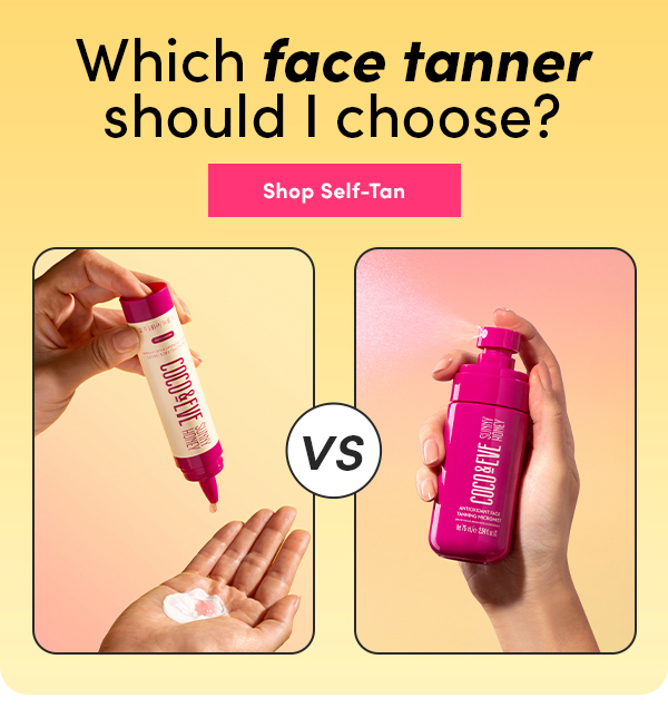 Which Face Tanner Should I Choose? Coco And Eve