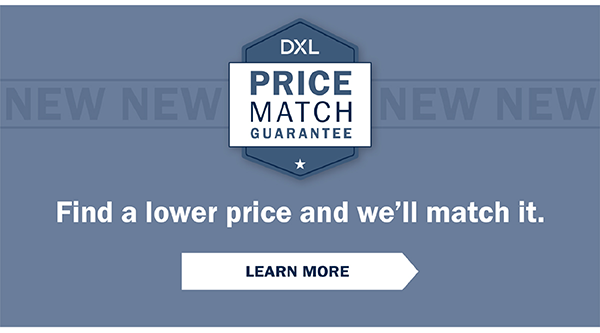 Price Match Guarantee - Find a lower price and we'll match it. Learn More