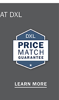 DXL PRICE MATCH GUARANTEE - LEARN MORE