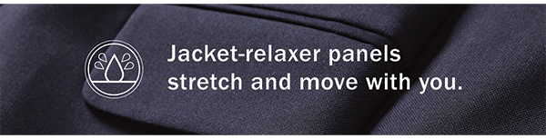 Jacket-relaxer panels stretch and move with you.