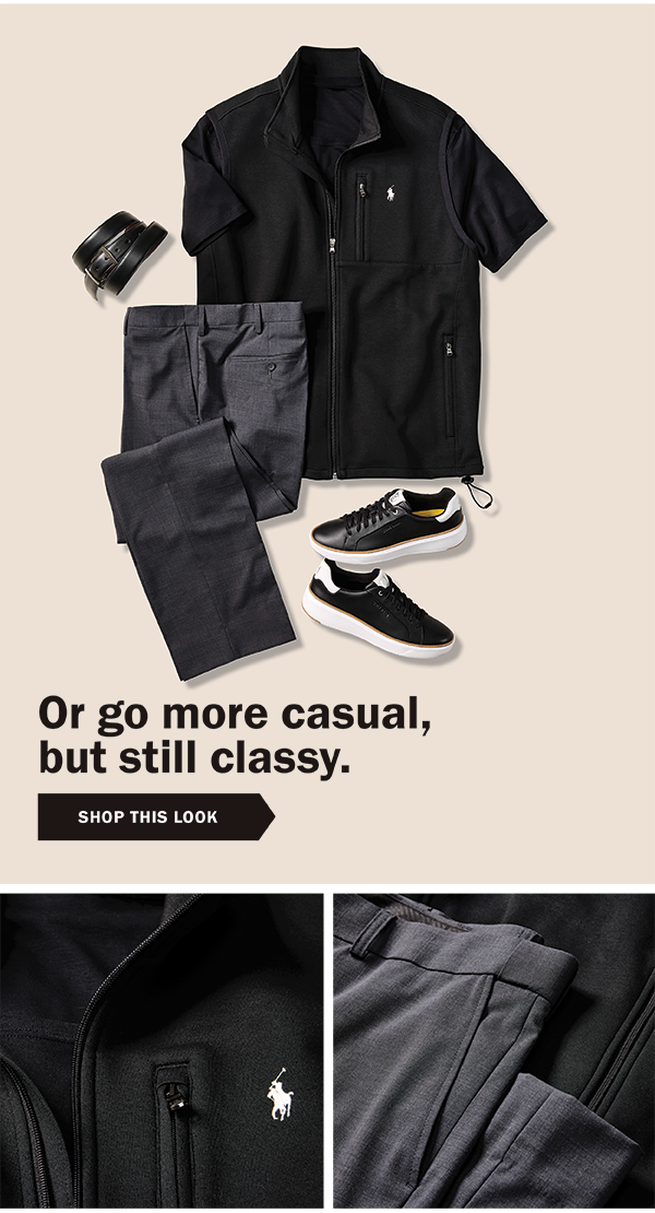 Or go more casual, but still classy. SHOP THIS LOOK