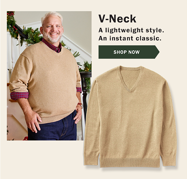 V-Neck - A lightweight style. An instant classic. SHOP NOW