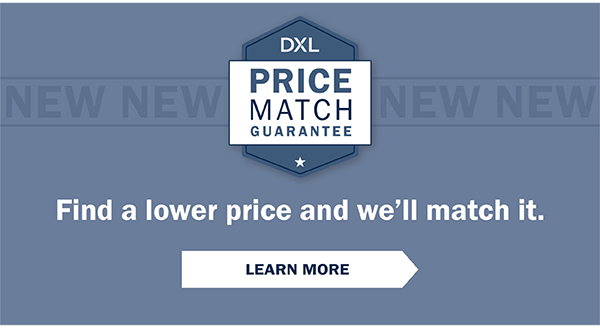 Price Match Guarantee - Find a lower price and we'lll match it. Show us a better price on any item we carry, and we'll take care of the rest. - Learn More