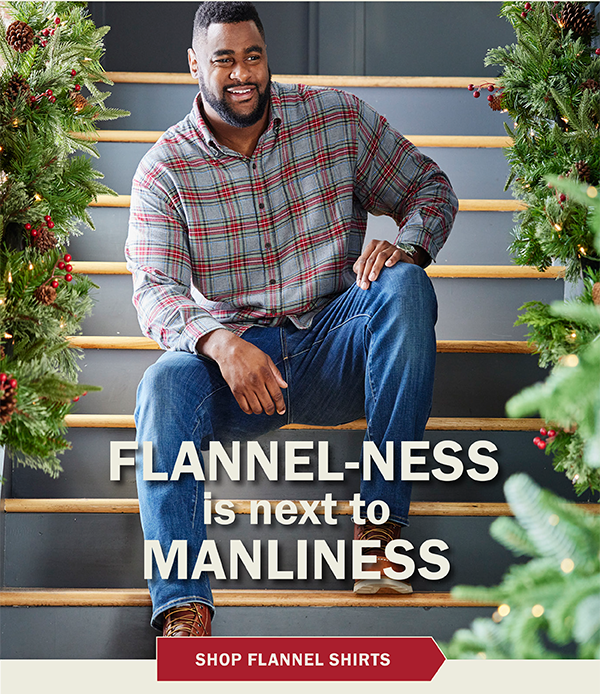 FLANNEL-NESS is next to MANLINESS - SHOP FLANNEL SHIRTS