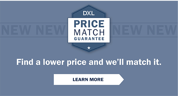 Price Match Guarantee - Find a lower price and we'll match it. Learn More