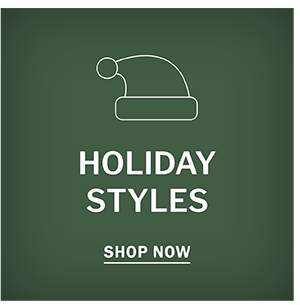 Holiday Styles - Shop Now