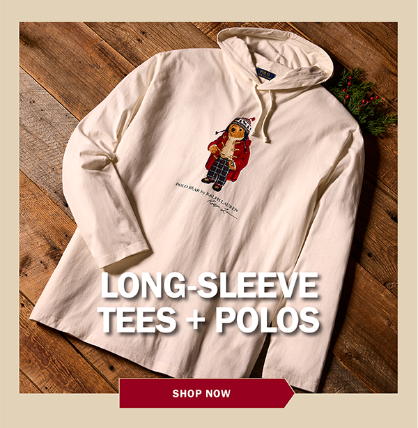 LONG-SLEEVE TEES + POLOS - SHOP NOW