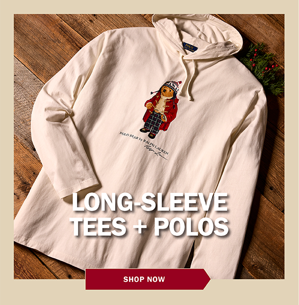 LONG-SLEEVE TEES + POLOS - SHOP NOW