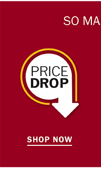 Price Drop - Shop Now