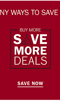 BUY MORE, SAVE MORE DEALS - SAVE NOW