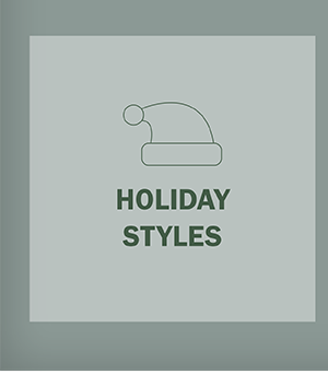 HOLIDAY STYLES