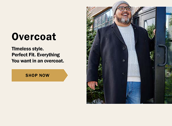 Overcoat - TImeless style. Perfect Fit. Everything You want in an overcoat. - SHOP NOW