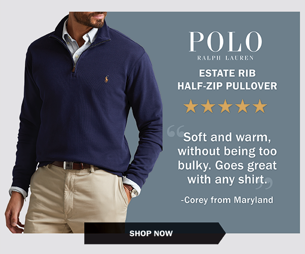 Polo Ralph Lauren - ESTATE RIB HALF-ZIP PULLOVER - Soft and warm, without being too bulky. Goes great with any shirt. -Corey from Maryland