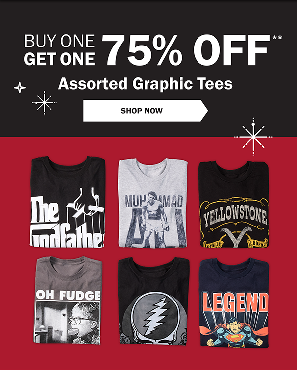 BUY ONE GET ONE 75% OFF** Assorted Graphic Tees - SHOP NOW