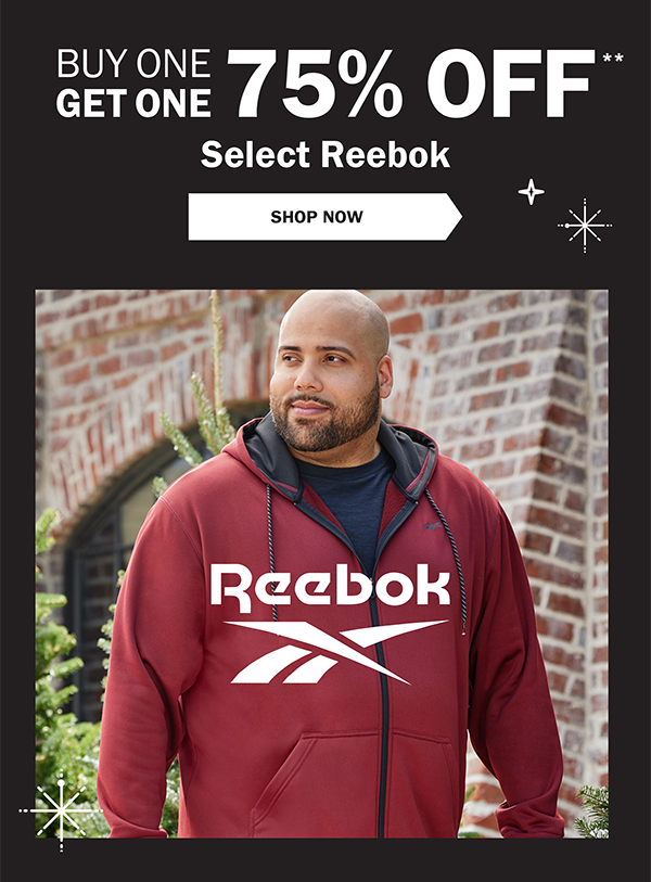 BUY ONE GET ONE 75% OFF** Select Reebok - SHOP NOW