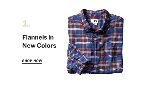 Flannels in New Colors - SHOP NOW