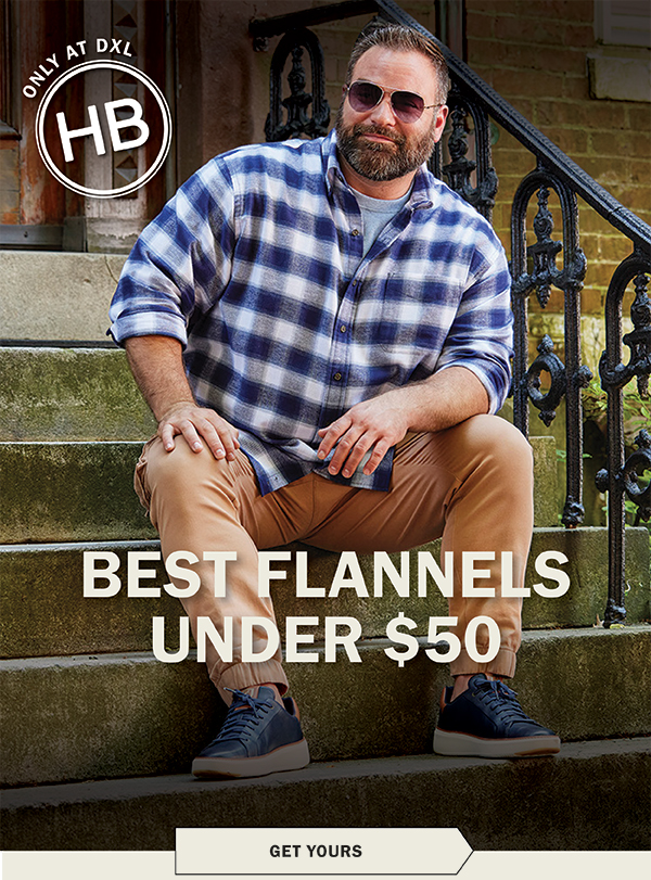 BEST FLANNELS UNDER $50 - Harbor Bay - Only at DXL - GET YOURS