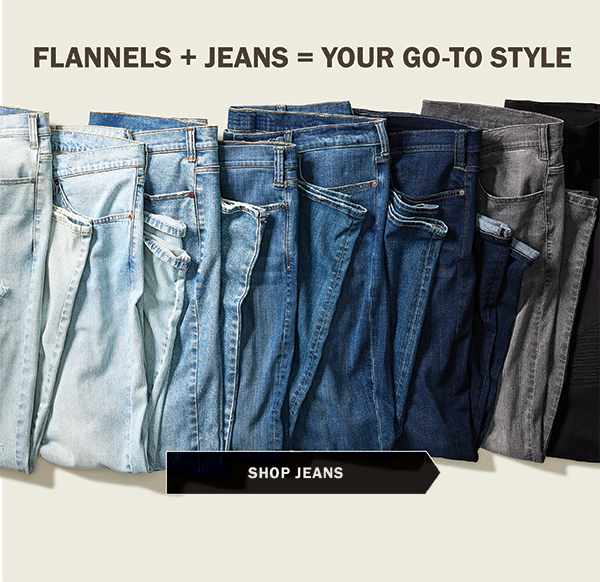 FLANNELS + JEANS = YOUR GO-TO STYLE - SHOP JEANS