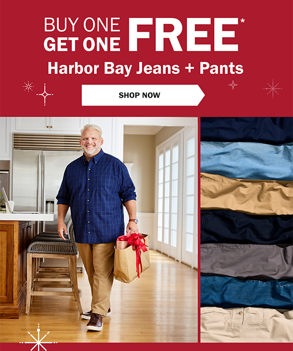 BUY ONE GET ONE FREE* Harbor Bay Jeans + Pants - SHOP NOW