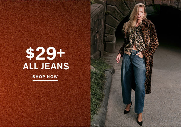 Shop $29+ All Jeans