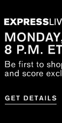 Shop Express New Arrivals in our Livestream