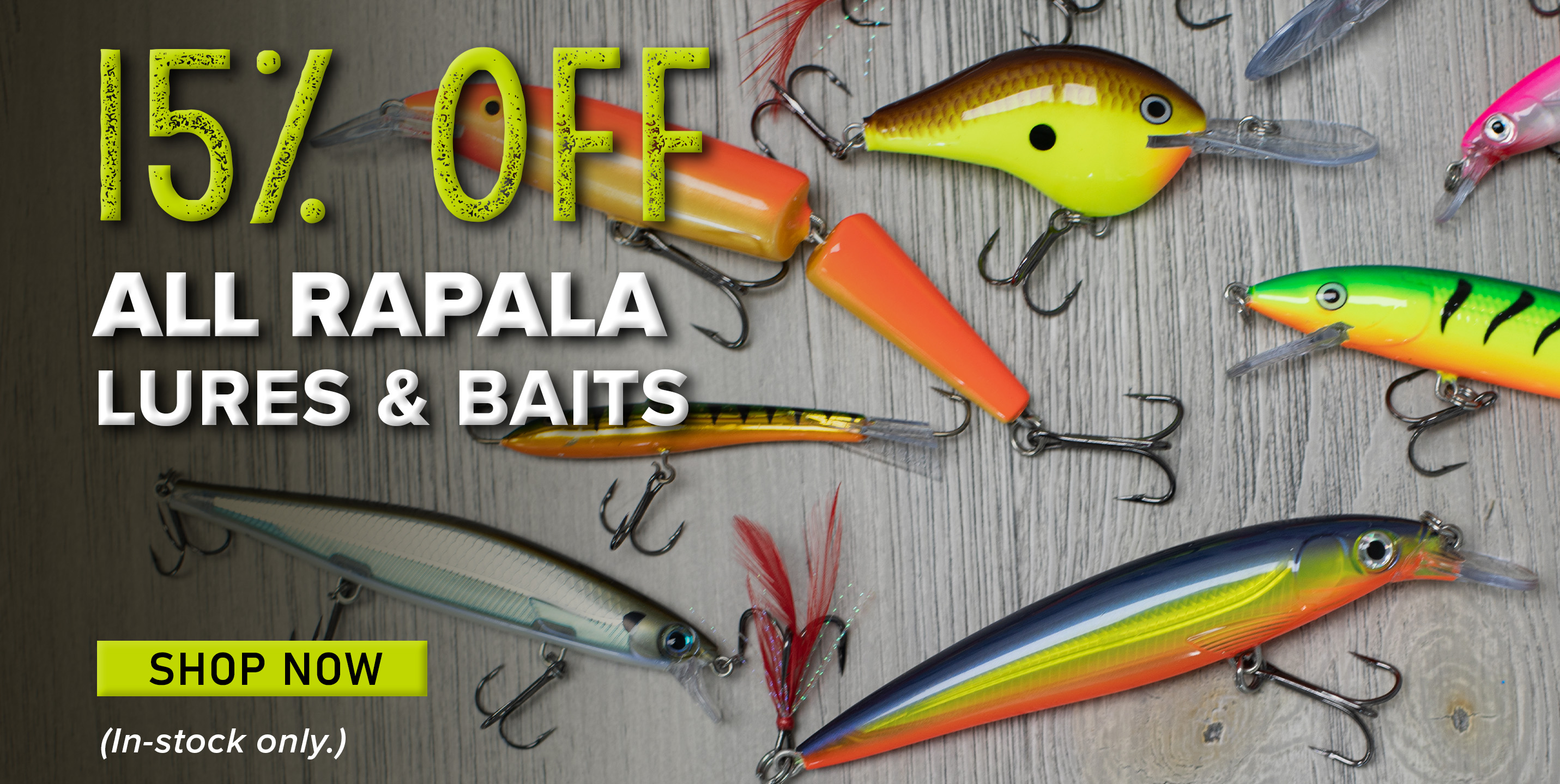 15% Off All Rapala Lures & Baits Shop Now (In-stock only.)
