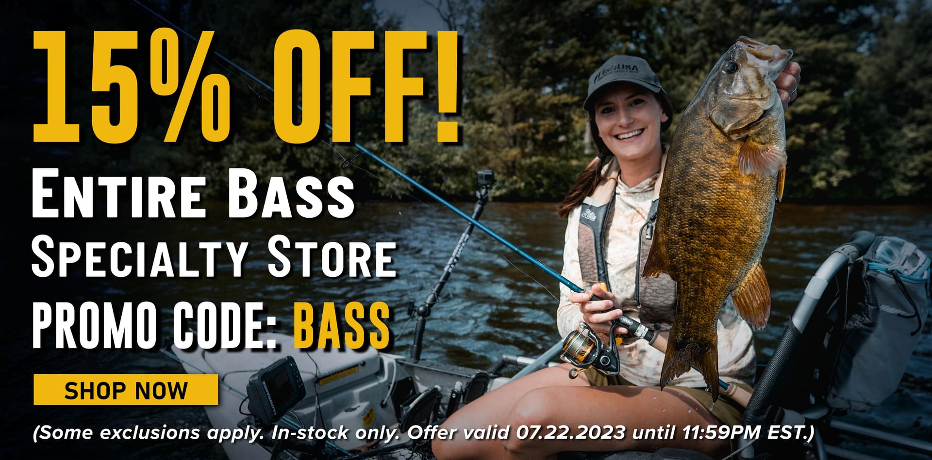 15% Off! Entire Bass Specialty Store Promo Code: BASS Shop Now (Some exclusions apply. In-stock only. Offer valid 07.22.2023 until 11:59PM EST.)