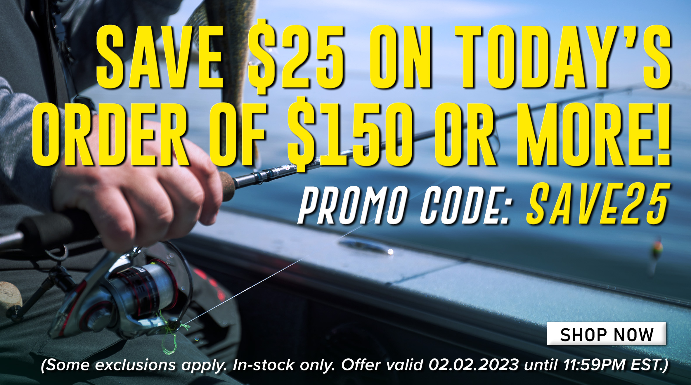 Save $25 On Today's Order Of $150 Or More! Promo Code: SAVE25 Shop Now (some exclusions apply. In-stock only. Offer valid 02.02.2023 until 11:59PM EST.)