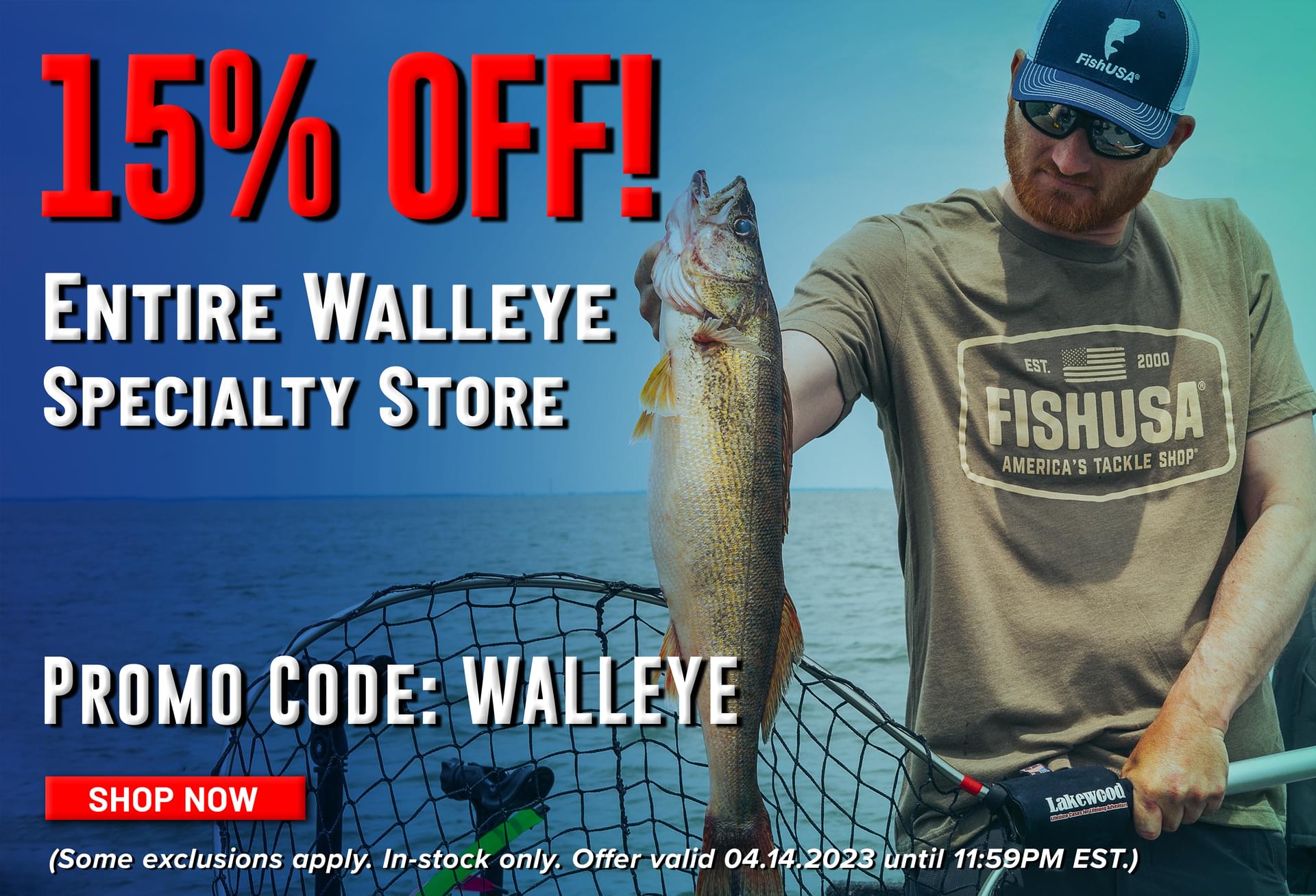 15% Off! Entire Walleye Specialty Store Promo Code: WALLEYE Shop Now (Some exclusions apply. In-stock only. Offer valid 04.14.2023 until 11:59PM EST.)